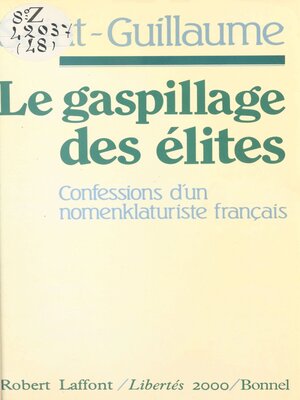 cover image of Le gaspillage des élites